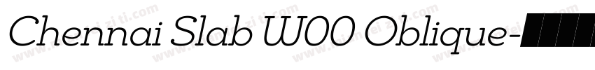 Chennai Slab W00 Oblique字体转换